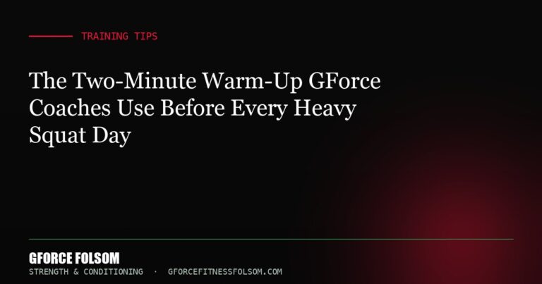 The Two-Minute Warm-Up GForce Coaches Use Before Every Heavy Squat Day