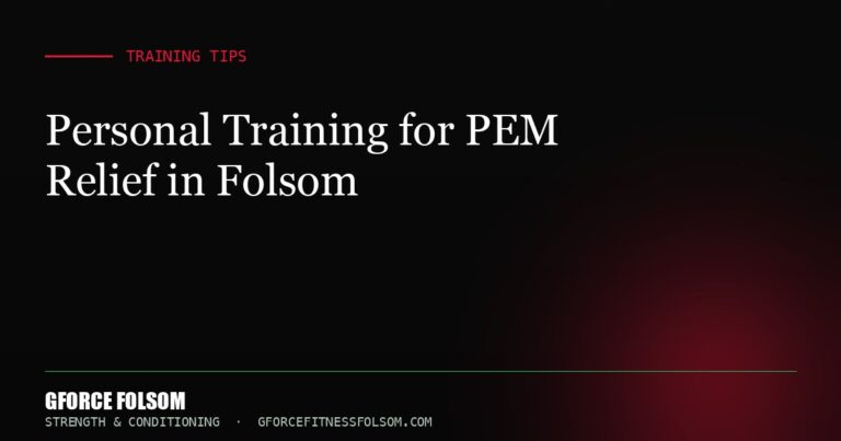 Personal Training for PEM Relief in Folsom